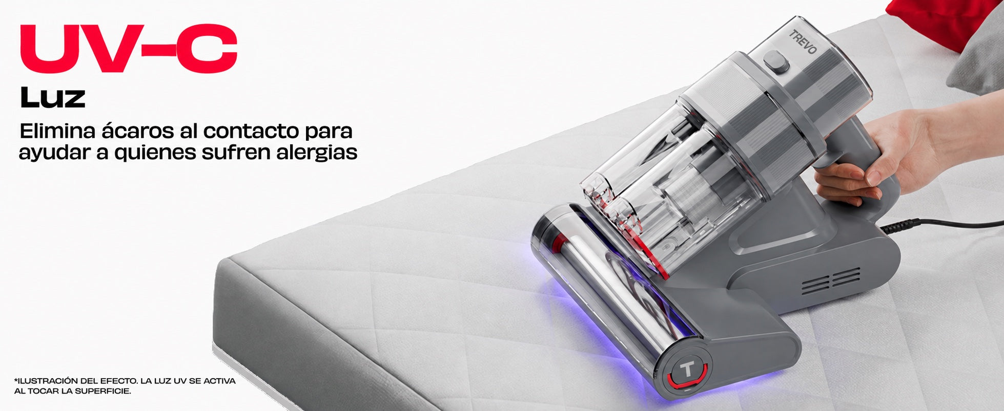 Luz UV-C que se activa en contacto con la superficie.