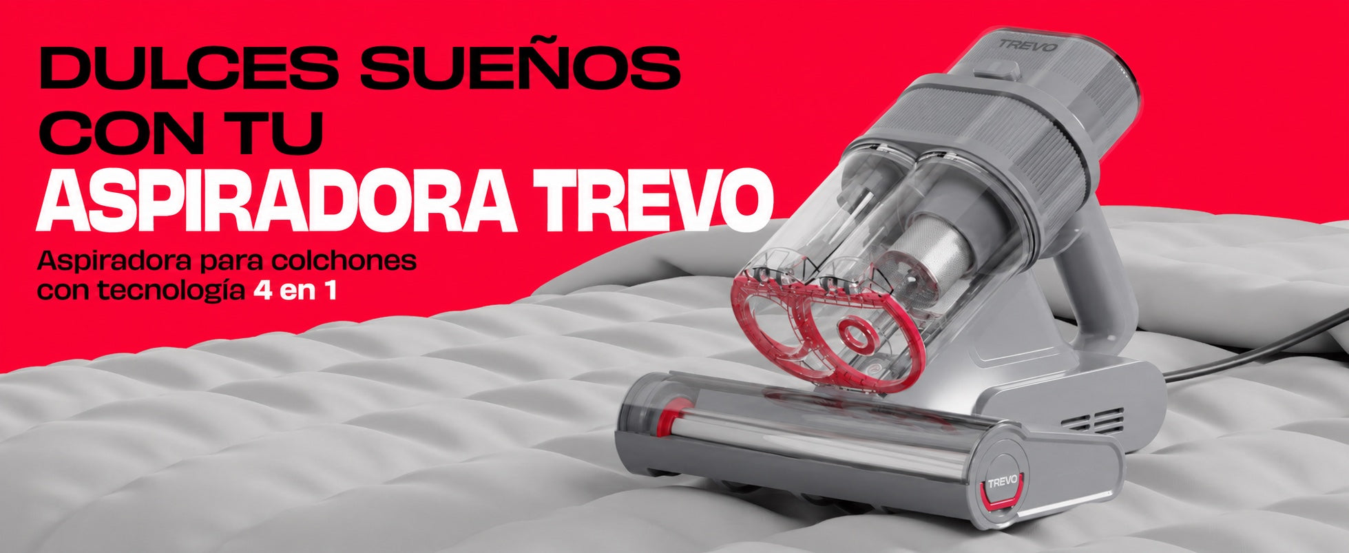 Dulces sueños con TREVO. Aspiradora para colchones con tecnología 4 en 1.