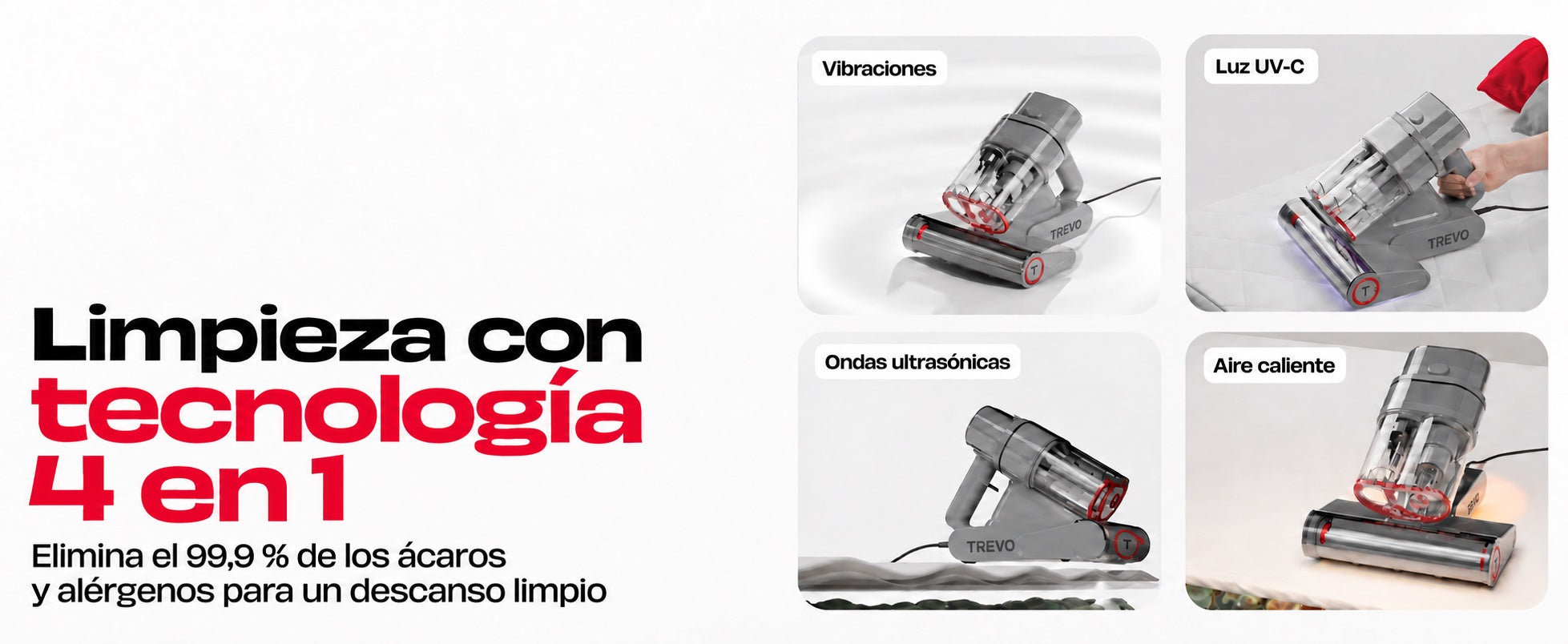 Tecnología de limpieza en cuatro pasos: vibraciones, luz UV-C, ondas ultrasónicas y aire caliente.